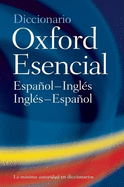 El Diccionario Oxford Esencial: The Concise Oxford Spanish Dictionary