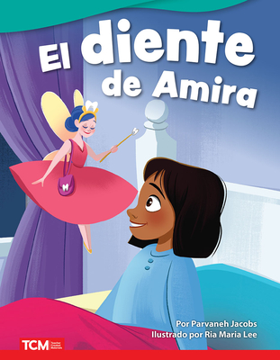 El Diente de Amira - Jacobs, Parvaneh, and Lee, Ria (Illustrator)