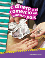 El Dinero Y El Comercio En Nuestro Pas