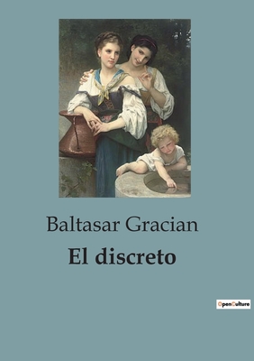El Discreto - Gracian, Baltasar