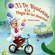 El Dr. Bicicletia y la Magia de las Sonrisas