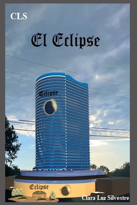 El Eclipse - Silvestre Soriano, Clara Luz