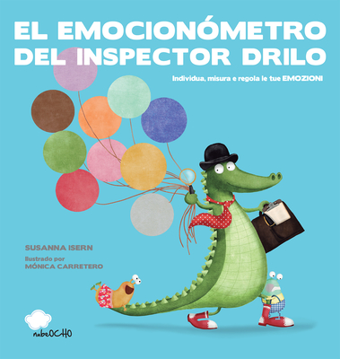 El Emocionmetro del Inspector Drilo - Isern, Susanna