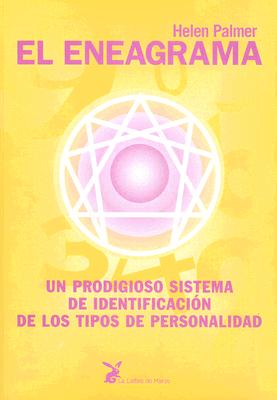 El Eneagrama: Un Prodigioso Sistema de Identificacion de Lost Tipos de Personalidad - Palmer, Helen