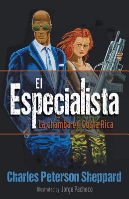 El Especialista: La Chamba En Costa Rica - Sheppard, Charles Peterson