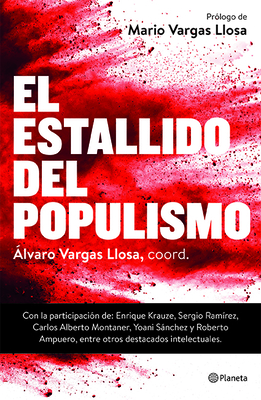 El Estallido del Populismo - Vargas Llosa