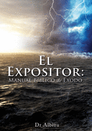 El Expositor: Manual B?blico de Exodo