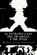 El Extrao Caso del Dr. Jekyll y Mr. Hyde