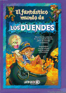 El Fantstico Mundo de Los Duendes - Erbiti, Alejandra