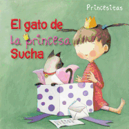 El Gato de la Princesa Sucha (Princess Sucha's Cat)