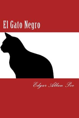 El Gato Negro: Y Otras Historias - Poe, Edgar Allan