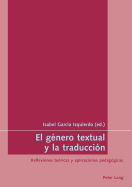 El Genero Textual y La Traduccion: Reflexiones Teoricas y Aplicaciones Pedagogicas