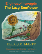 El girasol haragn: The Lazy Sunflower