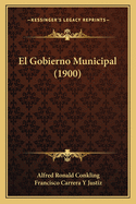 El Gobierno Municipal (1900)