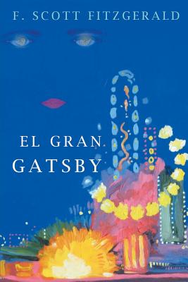 El Gran Gatsby - Fitzgerald, F Scott