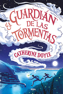 El Guardian de Las Tormentas / The Storm Keepers Island - Doyle, Catherine