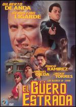 El Guero Estrada - Gilberto de Anda