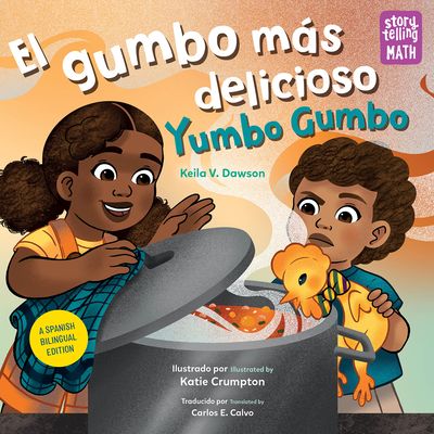 El Gumbo Ms Delicioso / Yumbo Gumbo - Dawson, Keila V, and Calvo, Carlos E (Translated by)