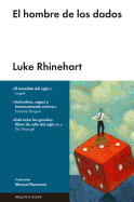 El Hombre de Los Dados - Rhinehart, Luke