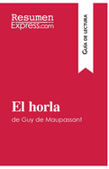 El horla de Guy de Maupassant (Gu?a de lectura): Resumen y anlisis completo