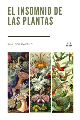 El Insomnio de Las Plantas - Mend?a, Gladys (Editor), and Editora, Lp5, and Ravelo, Winifer