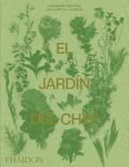 El Jardn del Chef (the Garden Chef) (Spanish Edition)