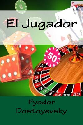 El Jugador - Editors, Lms (Editor), and Dostoyevsky, Fyodor