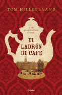 El Ladrn de Caf / The Coffee Thief