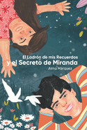 El ladr?n de mis recuerdos y el Secreto de Miranda