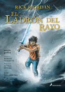 El Ladr?n del Rayo. Novela Grfica / The Lightning Thief: The Graphic Novel