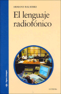 El Lenguaje Radiofonico - Balsebre, Armand