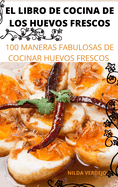 El Libro de Cocina de Los Huevos Frescos