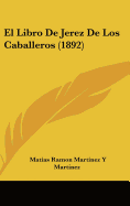 El Libro de Jerez de Los Caballeros (1892)