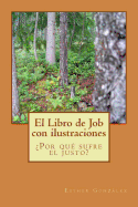 El libro de Job con ilustraciones: ?Por qu? sufre el justo?