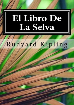 El Libro De La Selva - Kipling, Rudyard