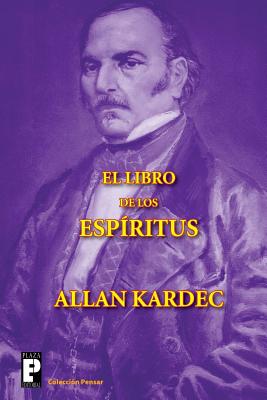 El libro de los espritus - Kardec, Allan