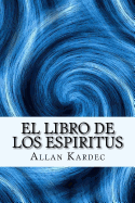 El Libro de los Espiritus (Spanish) Edition