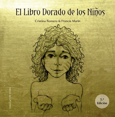 El Libro Dorado de Los Ninos - Romero, Cristina, and Marin, Francis