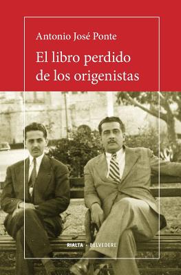 El Libro Perdido de Los Origenistas - Ponte, Antonio Jos?
