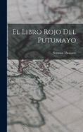 El Libro Rojo del Putumayo