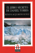 El Libro Secreto de Daniel Torres - Munoz, Rosana Acquaroni