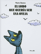 El Lobo Que Queria Ser una Oveja