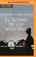 El ?ltimo de Los Nuestros