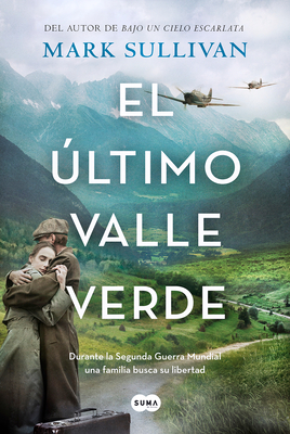 El ?ltimo Valle Verde / The Last Green Valley - Sullivan, Mark T