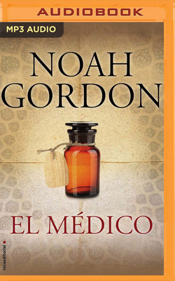 El Mdico - Gordon, Noah, and Raluy, Antonio (Read by), and Menndez, Iris (Translated by)
