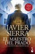 El Maestro del Prado: Y Las Pinturas Prof?ticas (Thriller) / The Master of the Prado: And the Prophetic Paintings (Thriller)