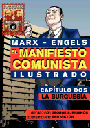 El Manifi esto Comunista (Ilustrado) - Captulo Dos: La Burguesa