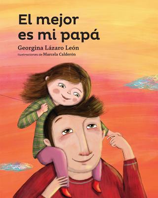 El Mejor Es Mi Papa - Lazaro, Georgina
