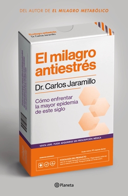 El Milagro Antiestrs - Jaramillo, Carlos, Dr.