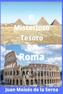 El Misterioso Tesoro De Roma